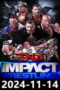 WWE TNA Impact Complete Show 2024-11-14